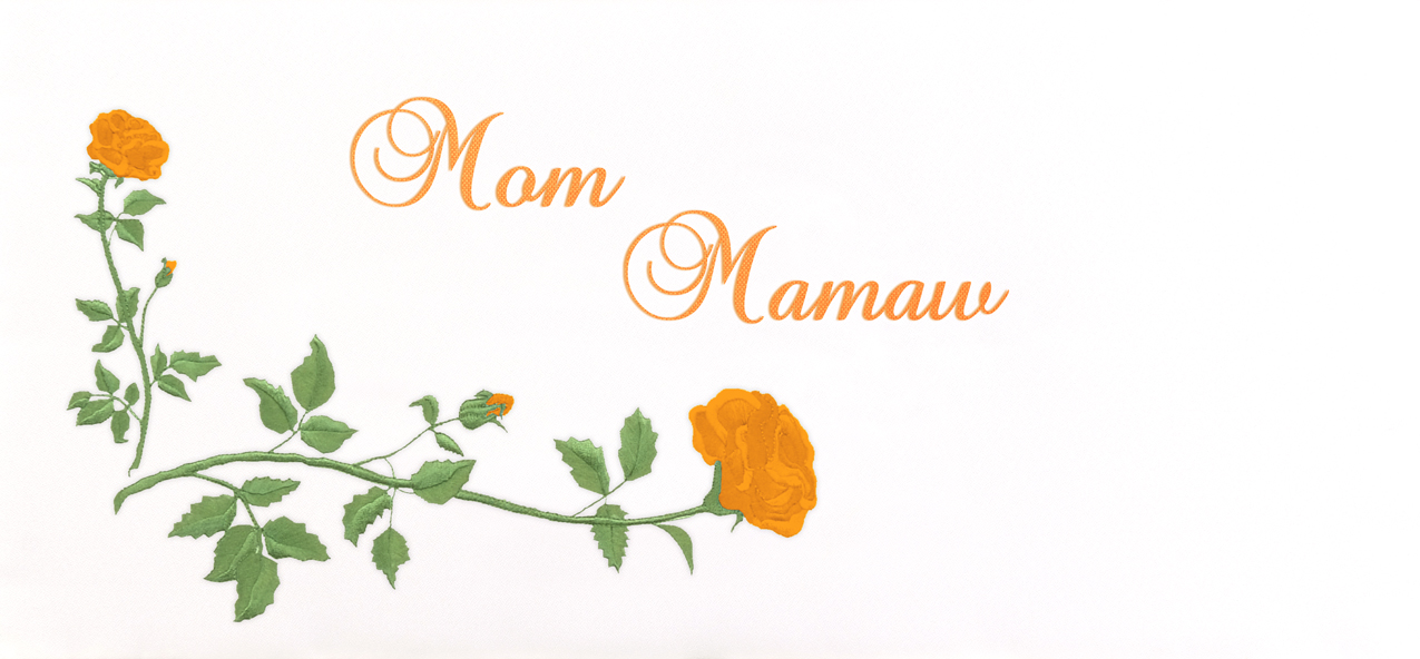 Mother Orange Rose White (Mom Mamaw) PROOF